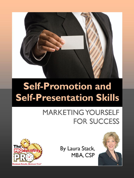 Title details for Self-Promotion and Self-Presentation Skills by Laura Stack - Available
